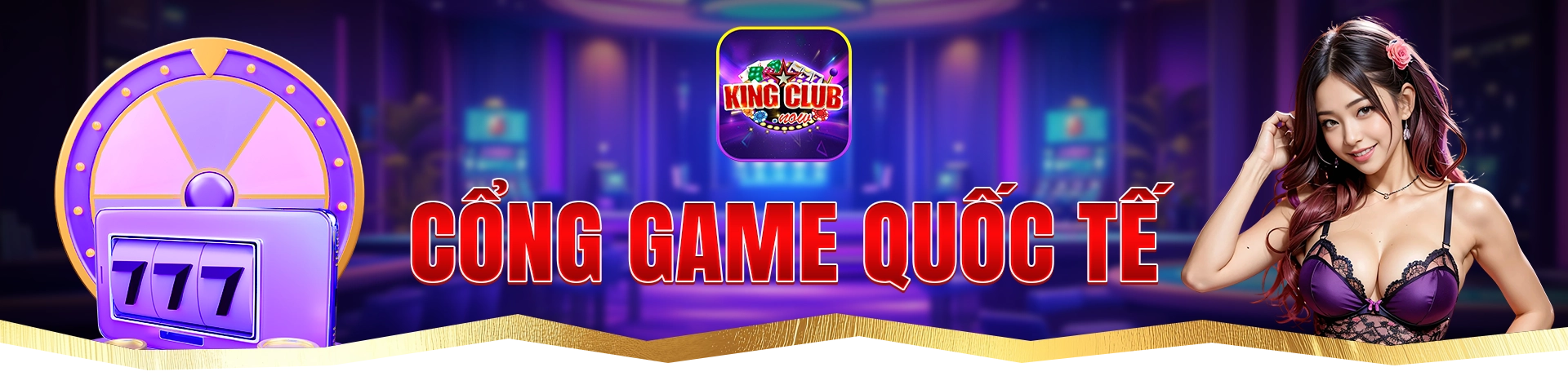 cổng game quốc tế ưu đãi khủng KingClub